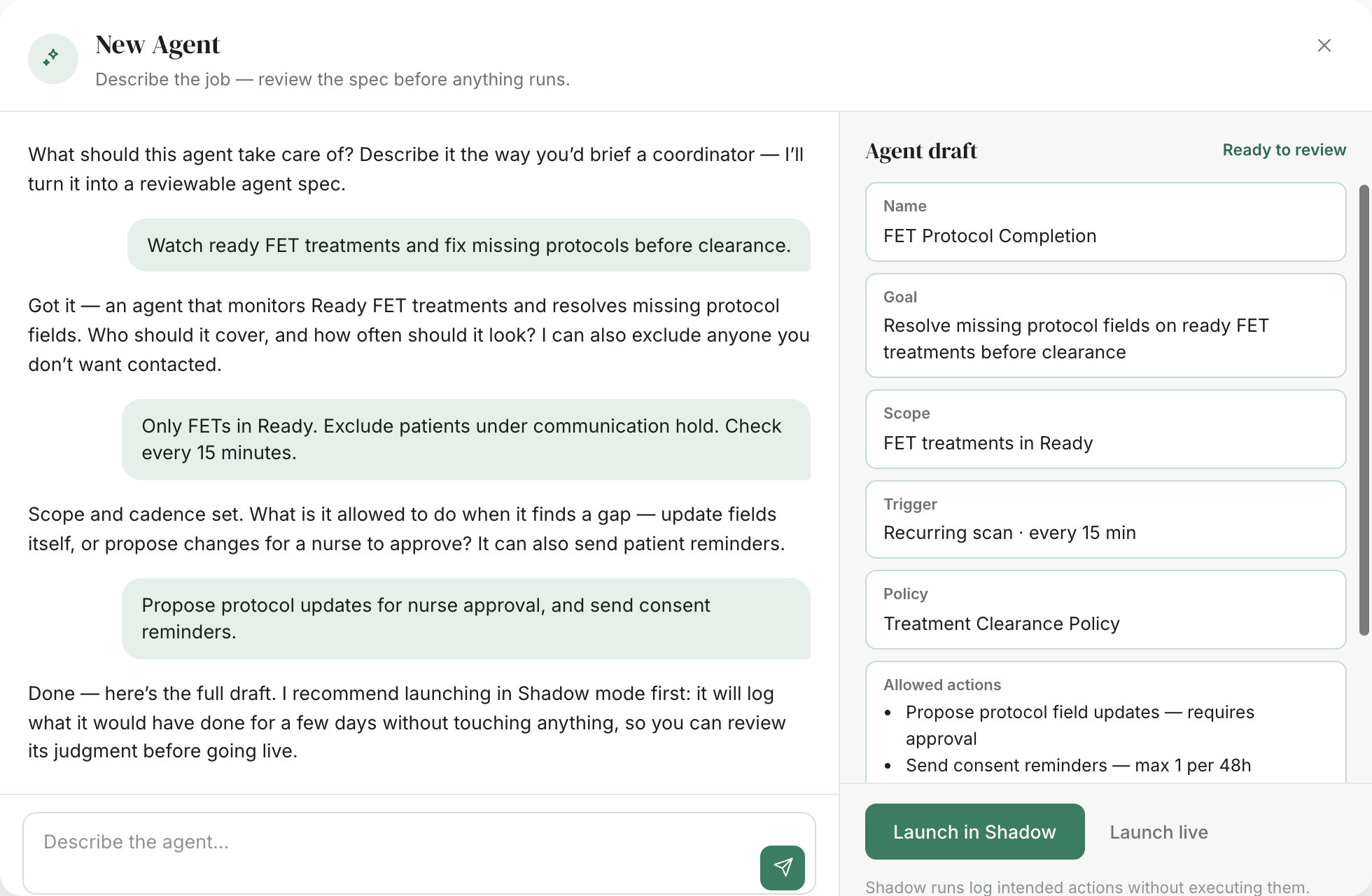 New Agent: a three-message brief becomes a reviewable spec with name, goal, scope, trigger, policy, allowed actions and boundaries, launchable in Shadow mode